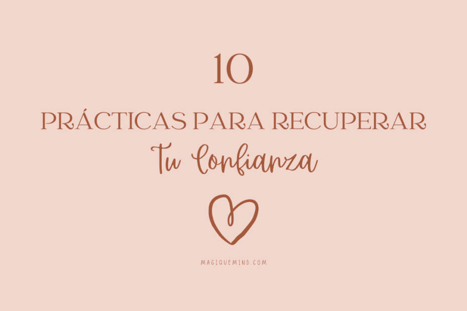 CÓMO RECUPERAR TU CONFIANZA